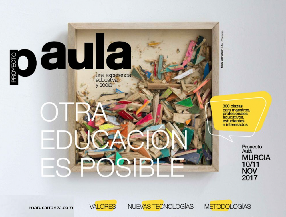 PAula (Murcia, 10 - 11 Noviembre de 2017).

Una experiencia educativa y social con voces imprescindibles para hacer otra escuela, que en esta primera edición se dirigirá en los fundamentos esenciales de los valores; la escuela del futuro y cómo las nuevas tecnologías estarán presentes y la muestra de algunos ejemplo metodológicos dentro del aula. 