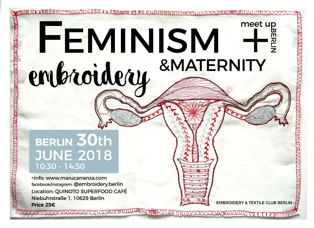 feminist-workshop-embroidery-berlin-berlintodo-slowfashion-berlinershop-stitching-stickerei-diy-dyeing-textile-kunst-art-fiber-artist-maternity-maternidad-feminista-grlpower-women-rights-uterus